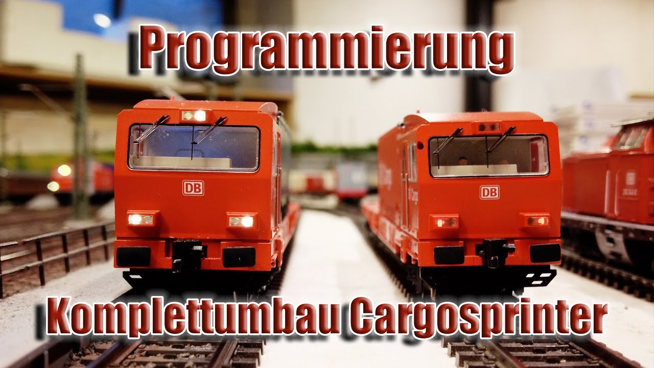 Programmierung Cargosprinter Komplettumbau (Märklin 34090)