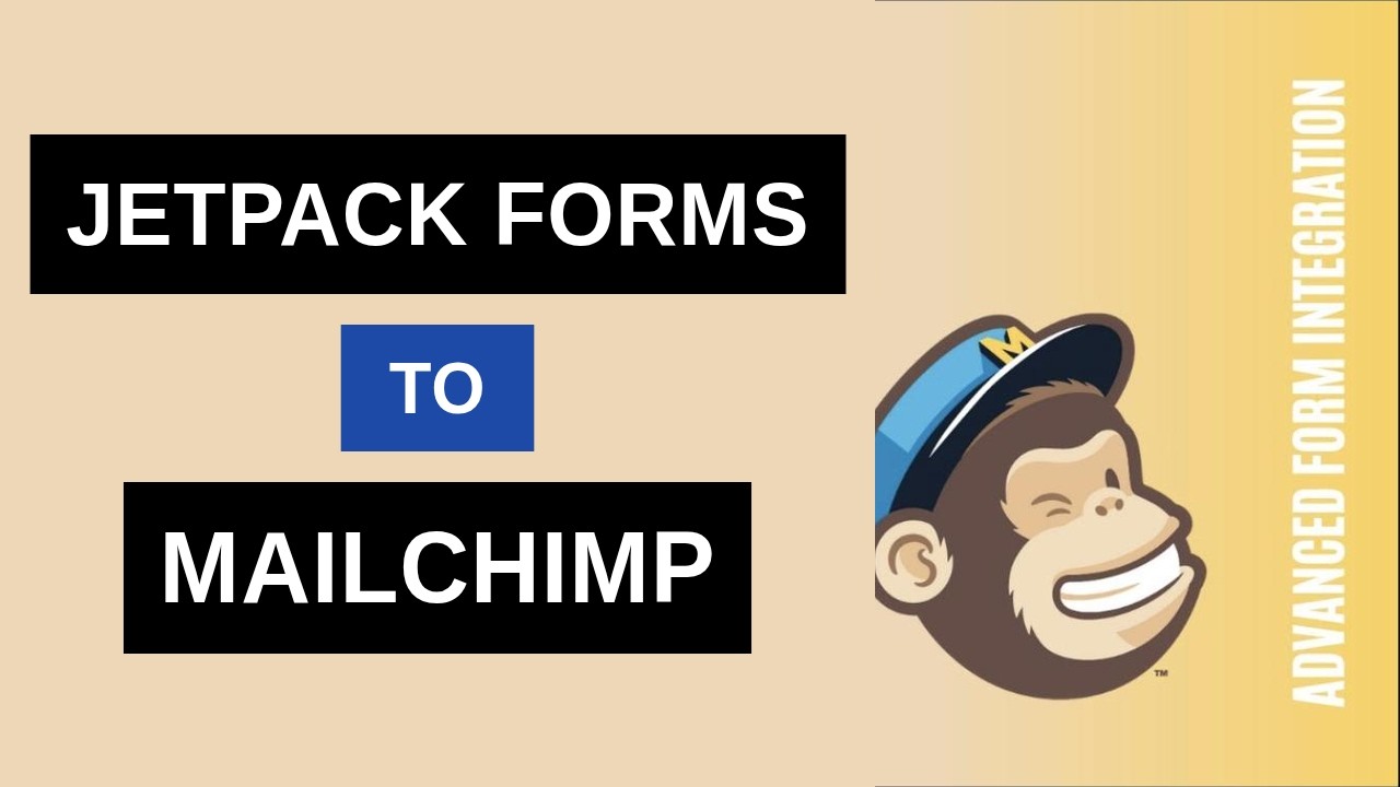 Jetpack Forms to Mailchimp Integration Tutorial | AFI