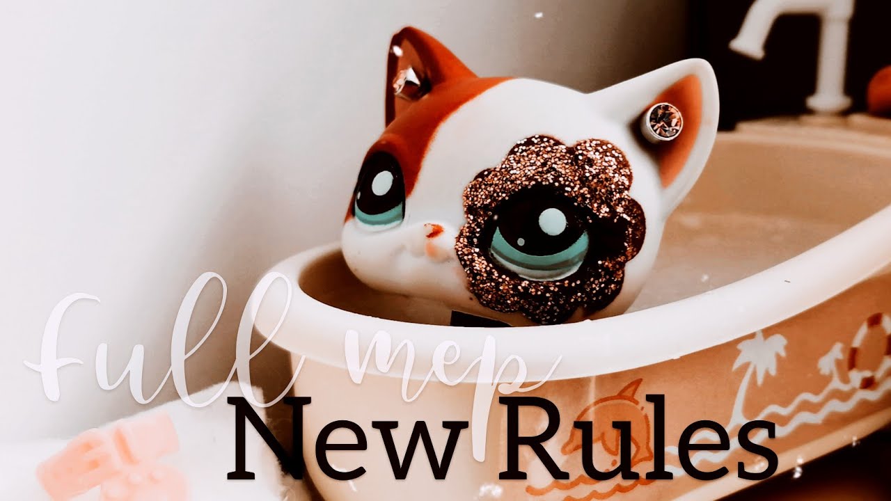 Lps Full mep ~•»New Rules«•~