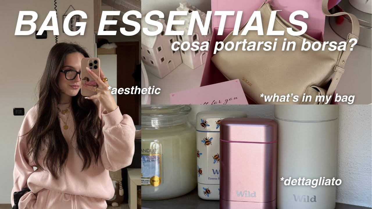 ESSENZIALI nella borsa 🎀 what's in my bag - makeup - bag essentials