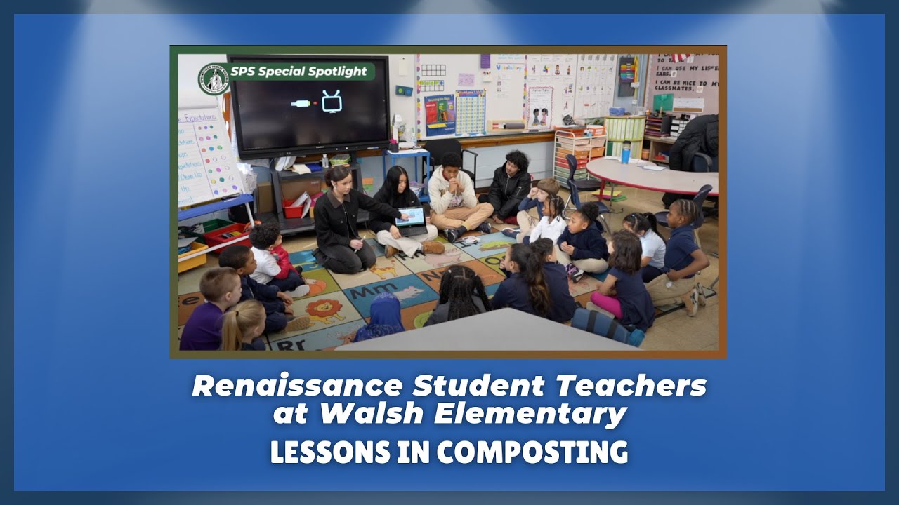 Special Spotlight | Renaissance Student Teachers Visit Walsh Elementary | Lessons in Composting
