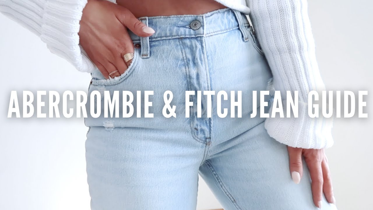 ABERCROMBIE & FITCH JEAN TRY ON GUIDE
