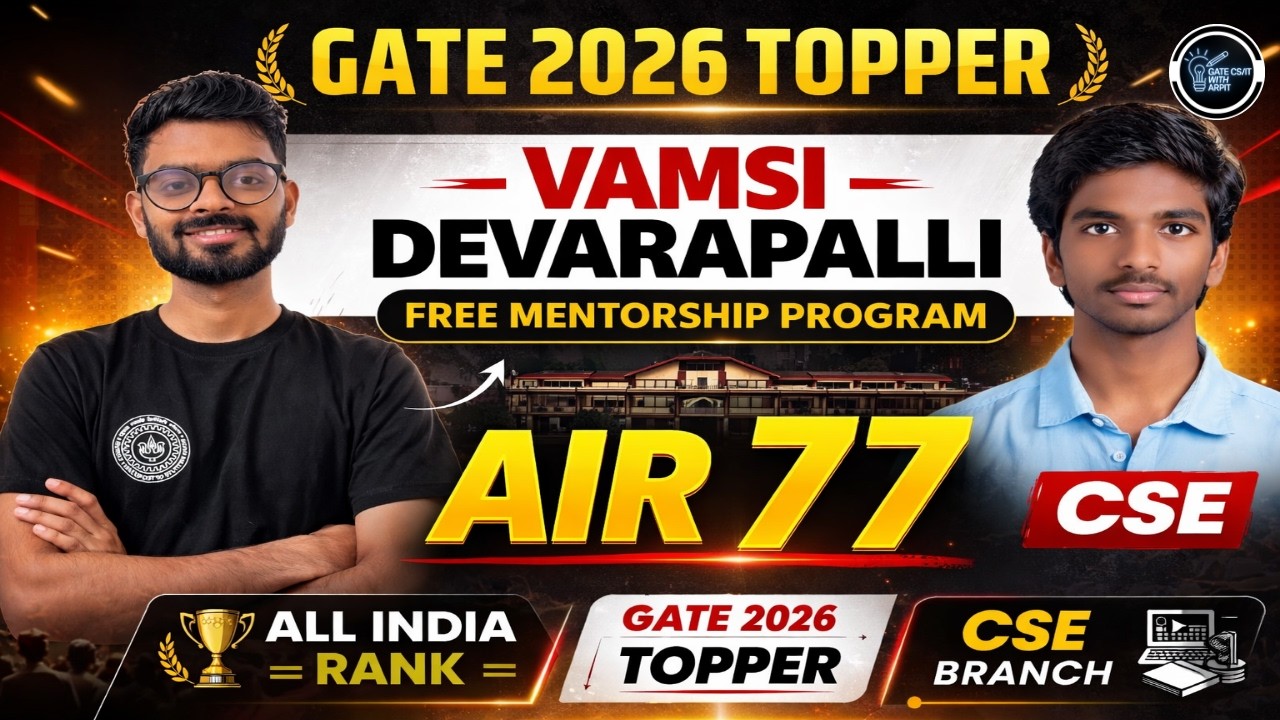 Vamsi Devarapalli (CSE) | AIR 77 GATE 2026 Topper's Interaction | Strategy, Mistakes & IIT Journey