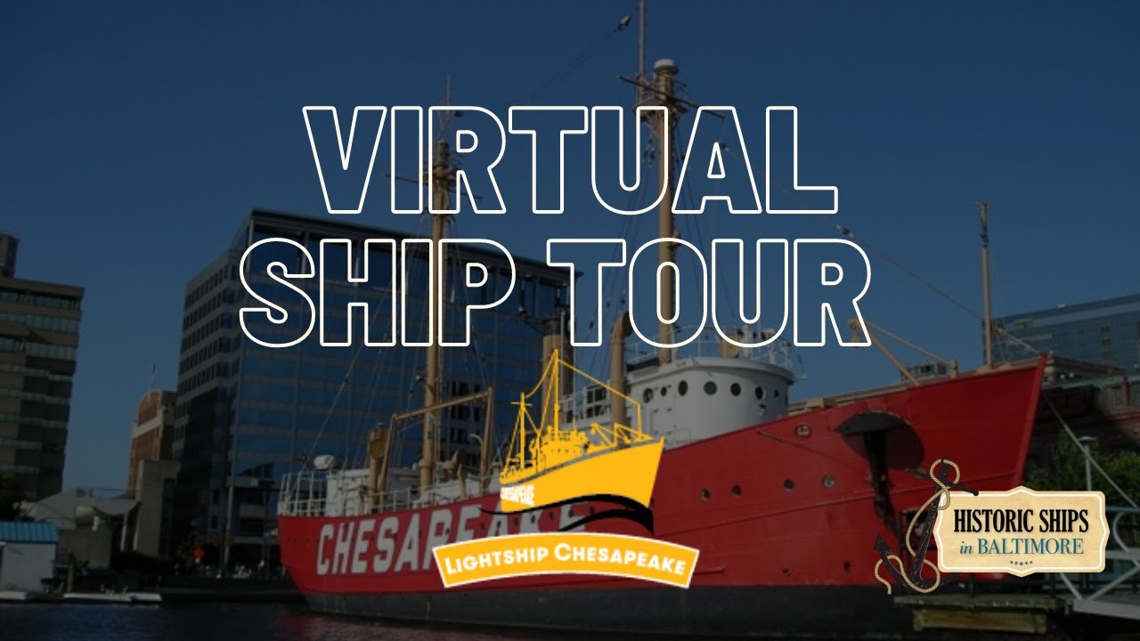 Virtual Ship Tour: Lightship Chesapeake (LV 116)