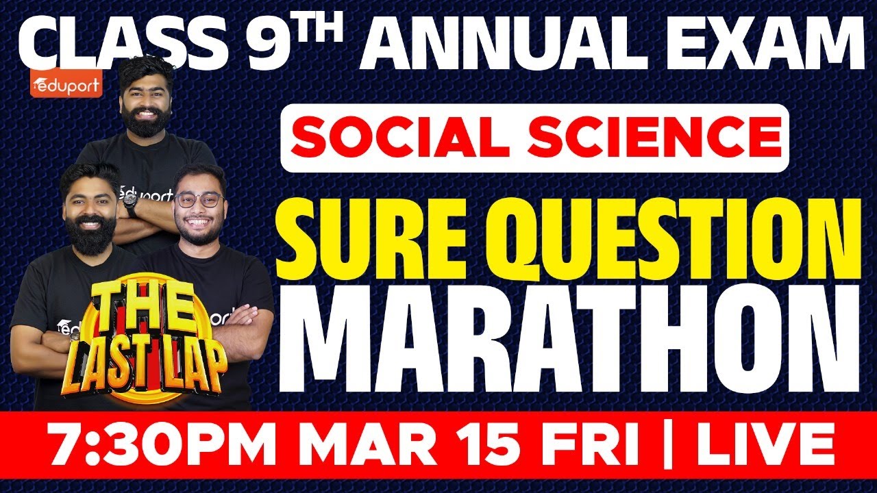Class 9 Annual Exam Social Science | The Last Lap - Sure Question Marathon | Eduport Class 9