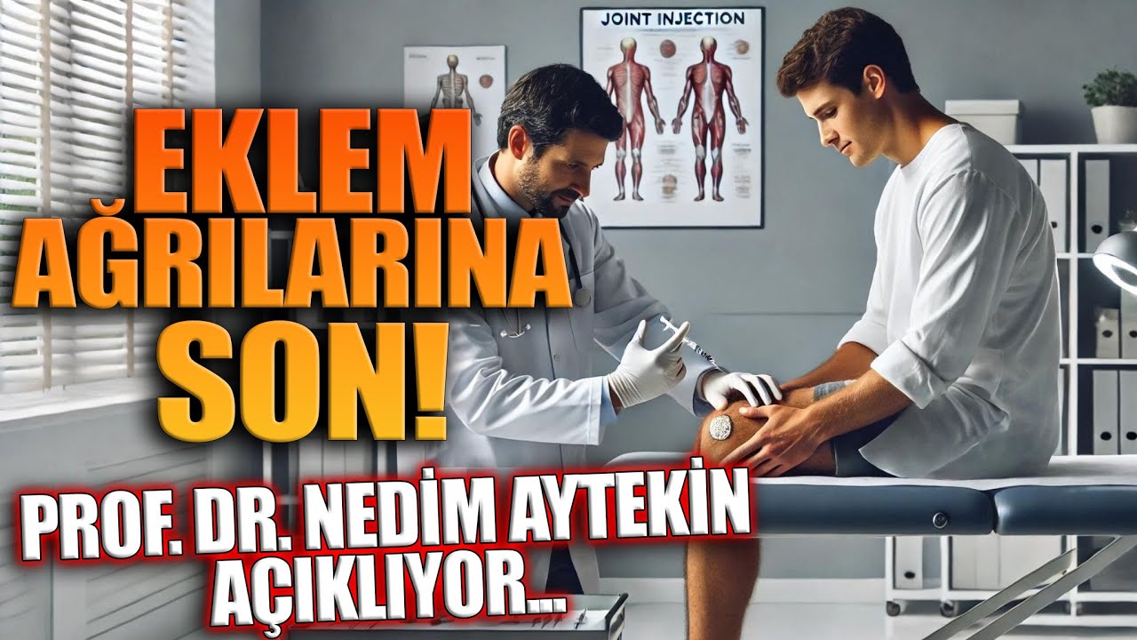 Eklem Enjeksiyonları Hakkında Bilmeniz Gereken Her Şey: Prof. Dr. Nedim Aytekin Soruları Yanıtlıyor