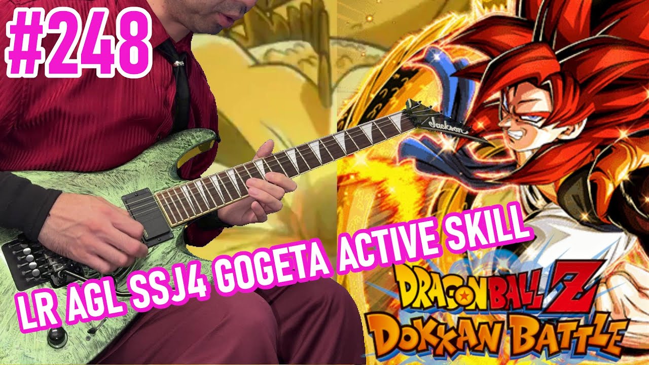 Dragon Ball Z Dokkan Battle OST Guitar Cover-AGL LR SSJ4 GOGETA Active SKill Theme 【248】