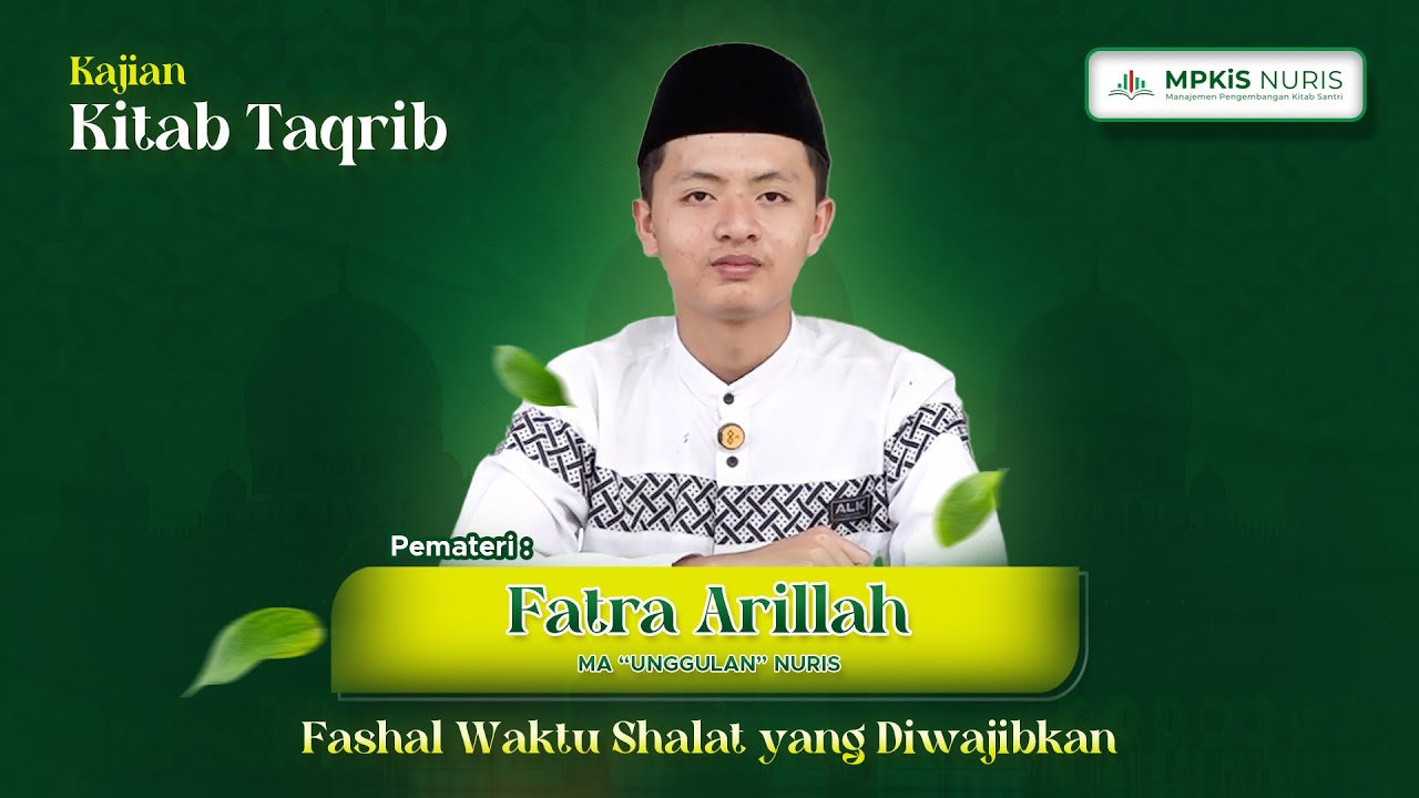 FASHAL WAKTU SHALAT YANG DIWAJIBKAN | KAJIAN KITAB TAQRIB | PROGRAM INTENSIF KEAGAMAAN