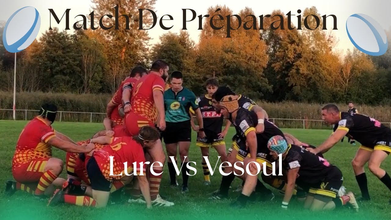 🏉 Match de préparation : Lure vs Vesoul