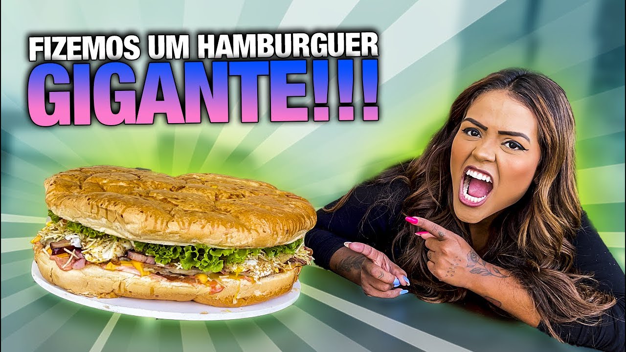 FIZEMOS UM HAMBURGUER GIGANTE!!!