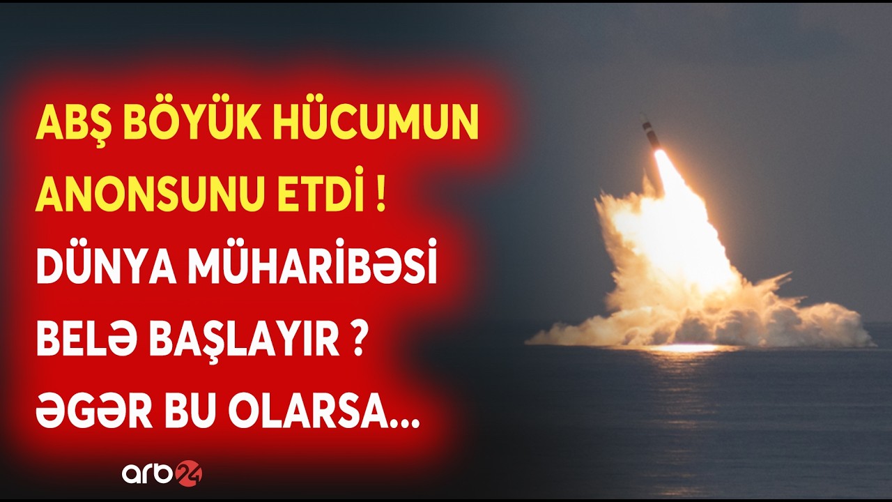 ABŞ DƏHŞƏTLİ HÜCUMUN anonsunu etdi: Dünya müharibəsi BELƏ BAŞLAYIR? - İran üçün kritik ssenari