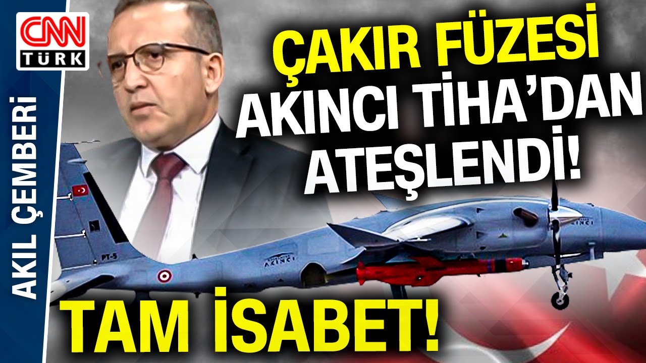 Akıncı TİHA Çakır Füzesi İle Vurdu! Eray Güçlüer 