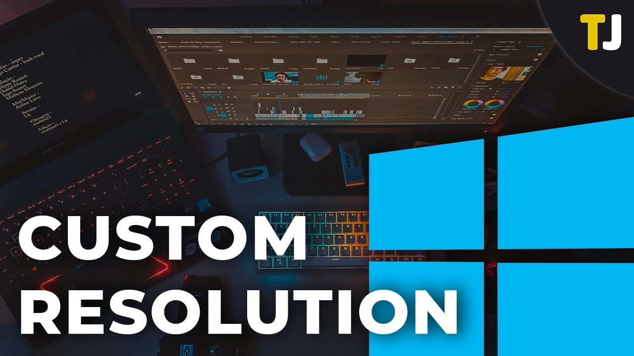 How To Set a Custom Resolution in Windows 10