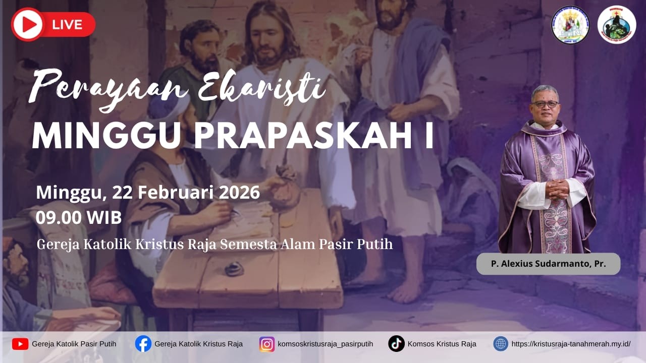 LIVE STREAMING MINGGU PRAPASKAH I | MINGGU, 22 FEBRUARI 2026 | PUKUL 09:00 WIB