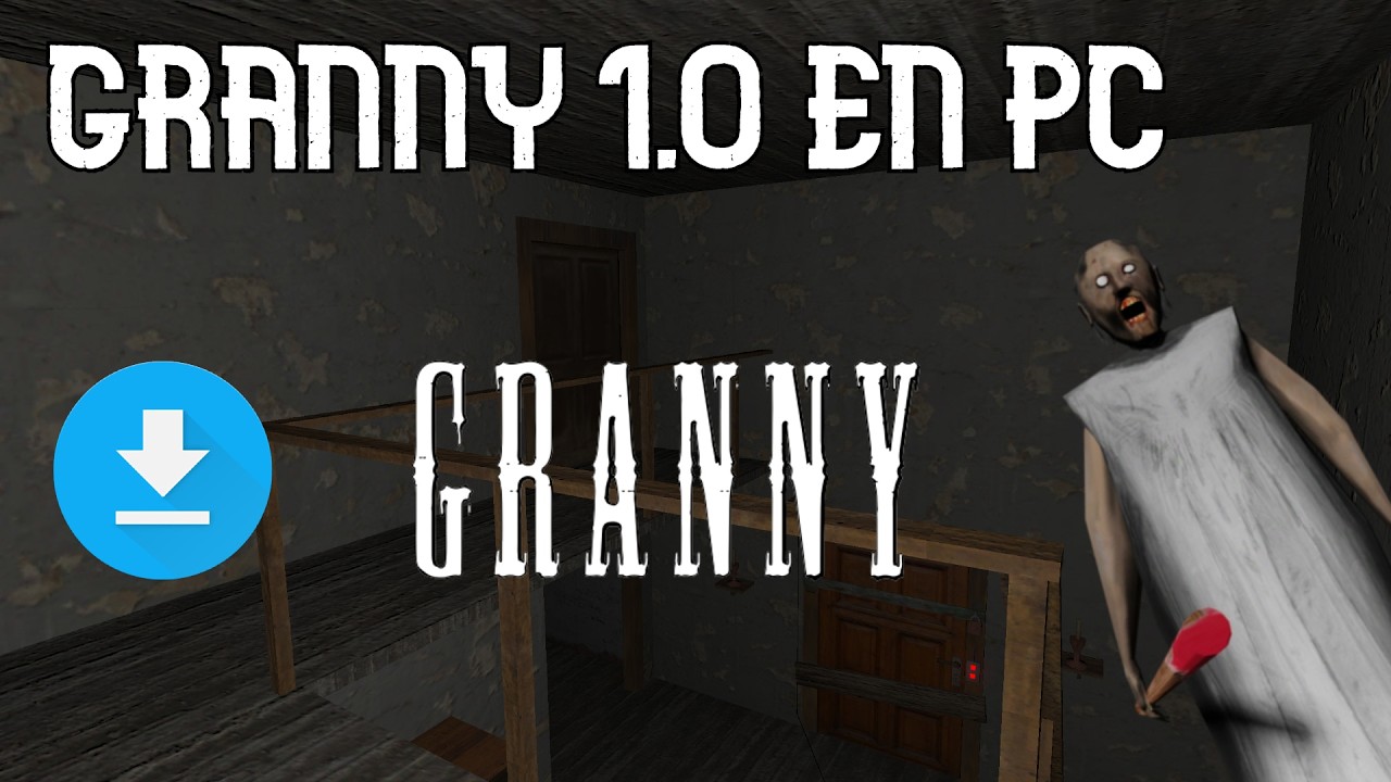 Como instalar granny 1.0 (primera versión) en PC