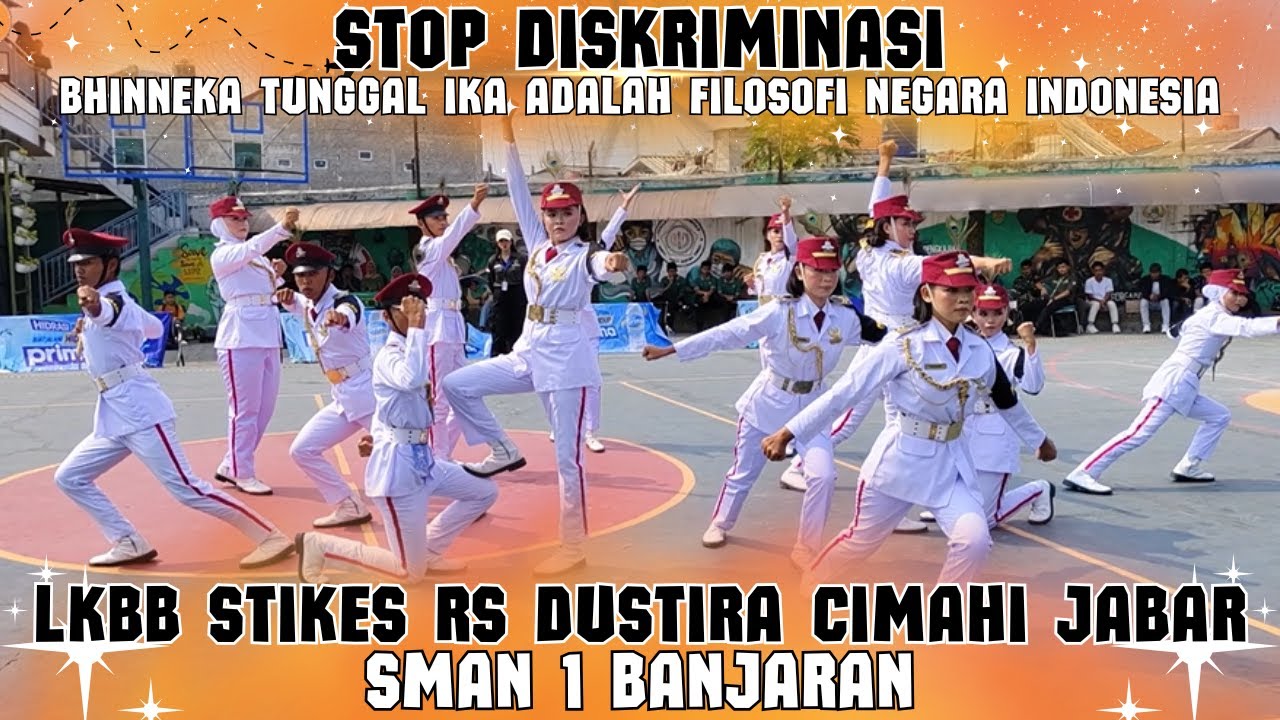 STOP DISKRIMINASI .. !!! PASKIBRA SMAN 1 BANJARAN - LKBB STIKES RS DUSTIRA