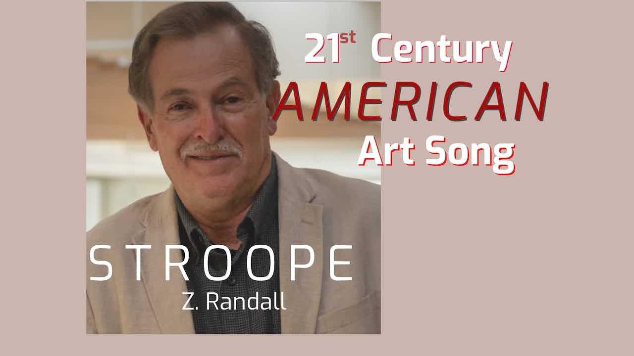 ART SONGS of Z. Randall Stroope