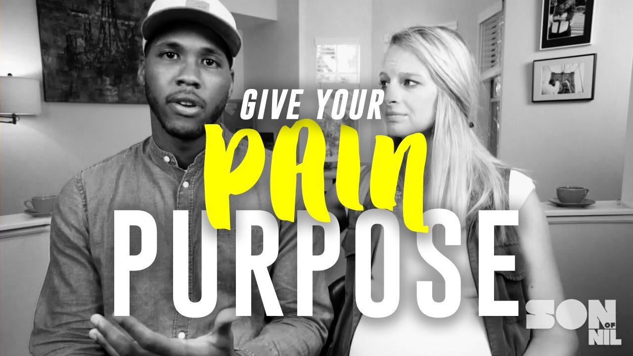 Give Pain Purpose | How do I Handle Tough Times?