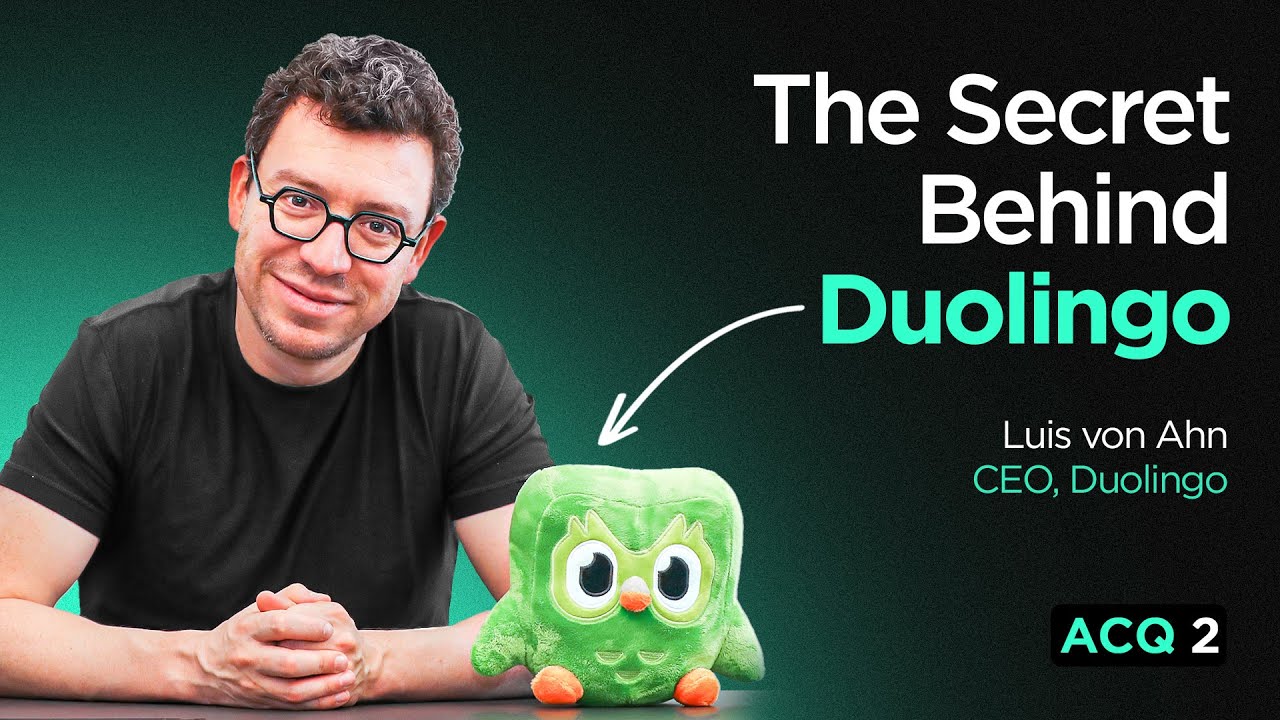 ACQ2: Why Duolingo Worked (with Luis von Ahn, CEO)