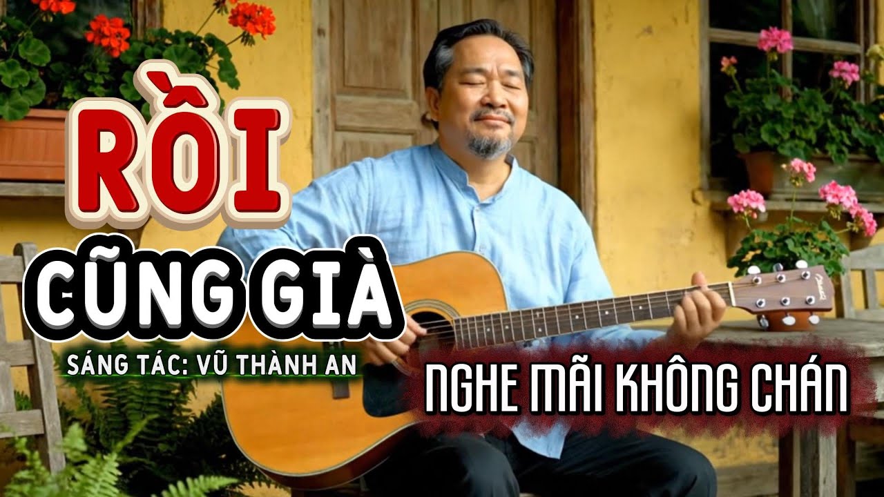 Rồi Cũng Già  (COVER) | Càng Nghe Càng Hay | Ngày mai rồi mình cũng già ]