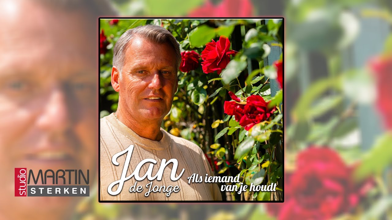 Jan de Jonge - Als iemand van je houdt