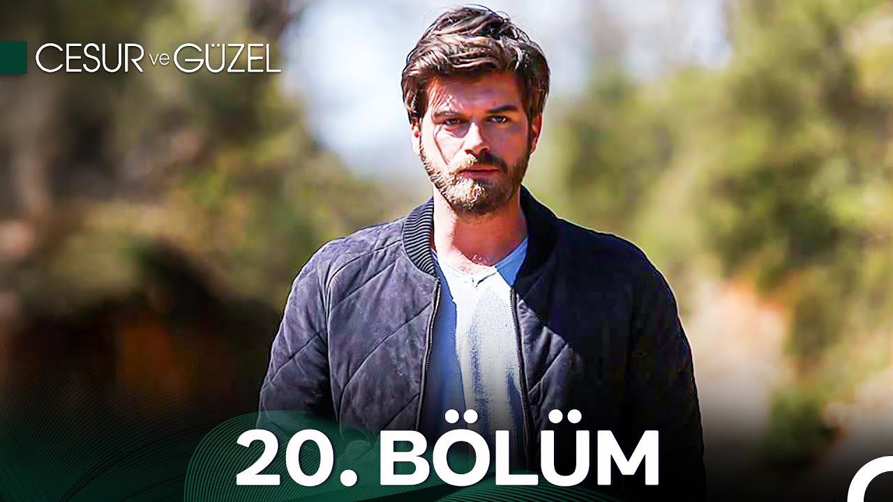 Cesur ve G&uuml;zel 20. B&ouml;l&uuml;m
