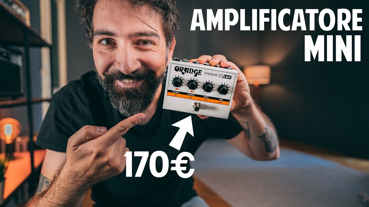 SEMBRA UN PEDALE, ma È UN AMPLIFICATORE per CHITARRA | Orange Terror Stamp