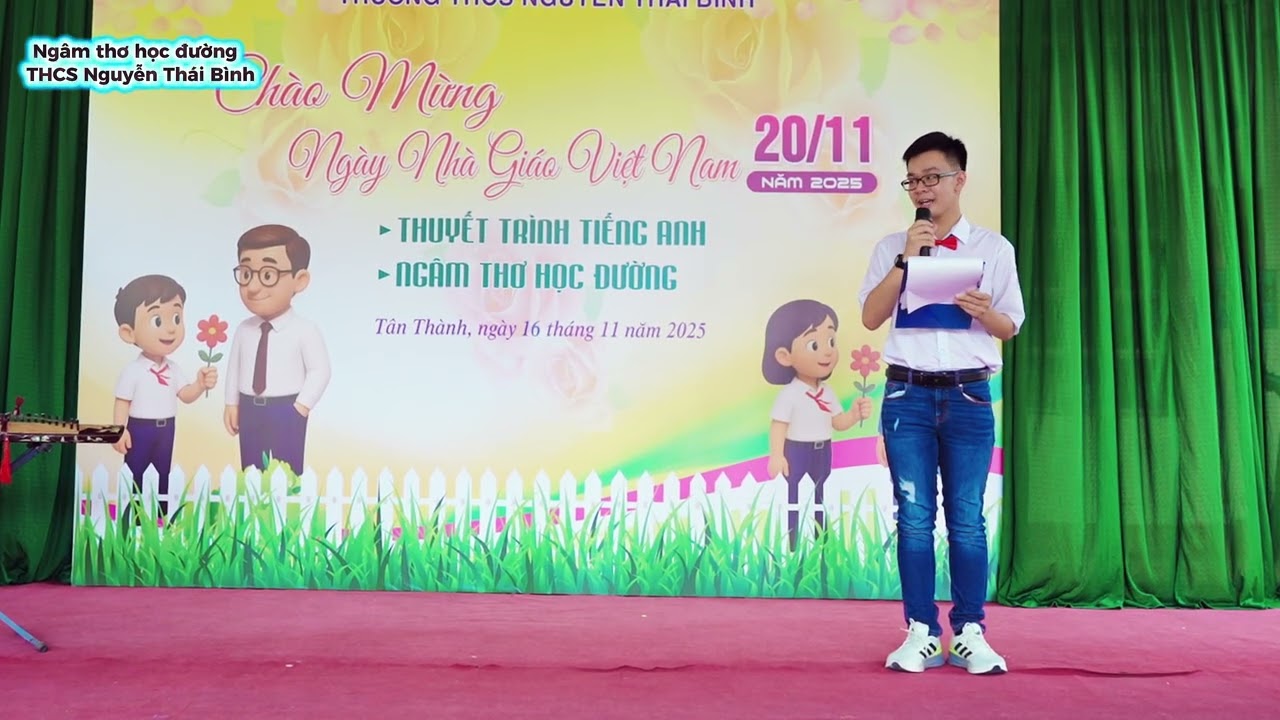 NGÂM THƠ HỌC ĐƯỜNG CHÀO MỪNG 20/11/2025 - TRƯỜNG THCS NGUYỄN THÁI BÌNH PHƯỜNG TÂN THÀNH TỈNH CÀ MAU
