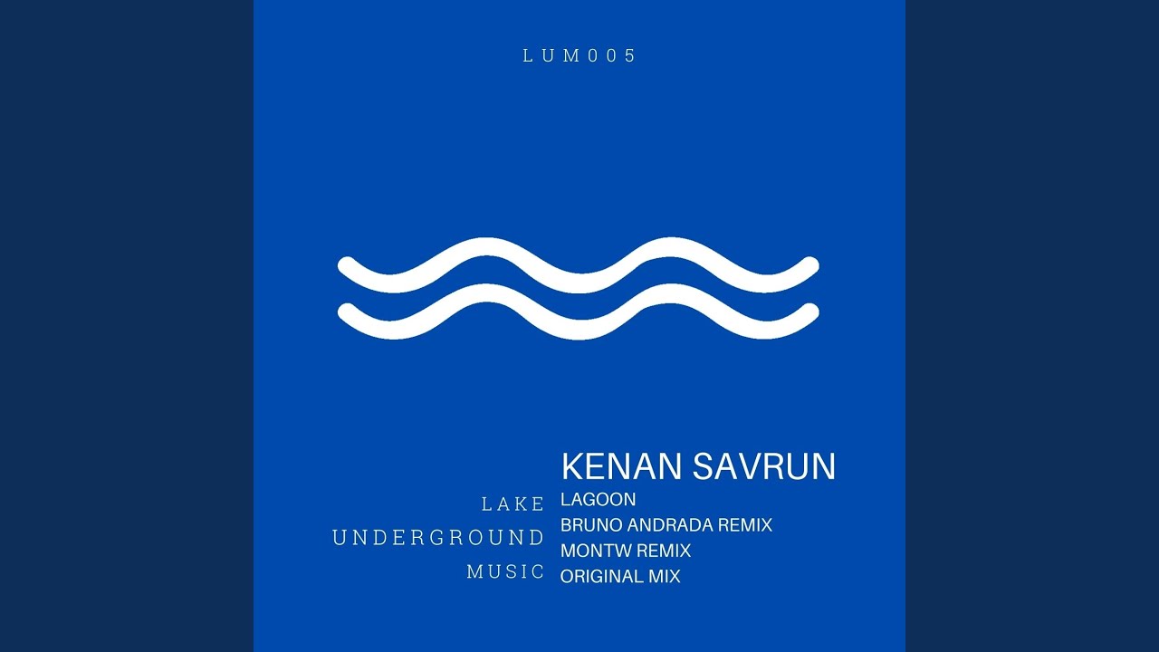 Lagoon (Bruno Andrada Remix)