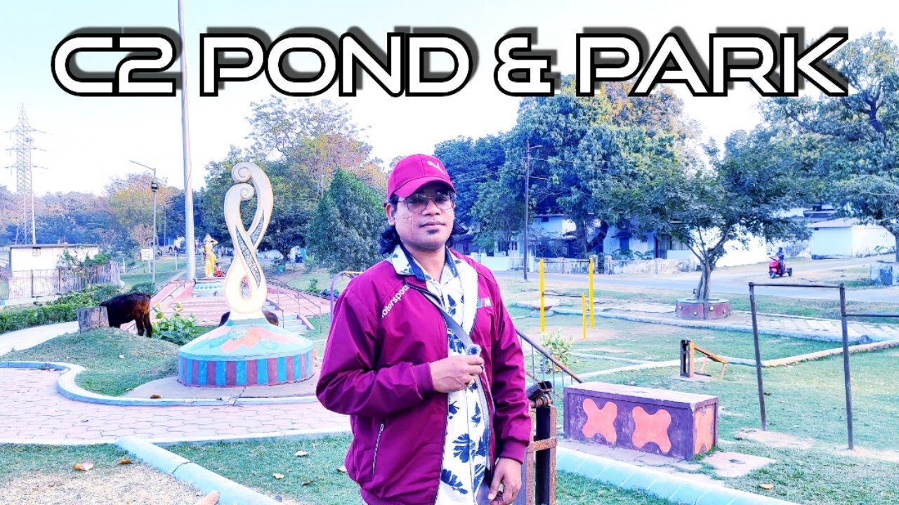 C2 Pond & Park सी टू पार्क Telco Colony | Jamshedpur