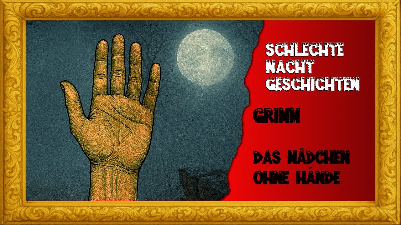 Grimm Mädchen ohne Hände (Hörbuch) zum einschlafen