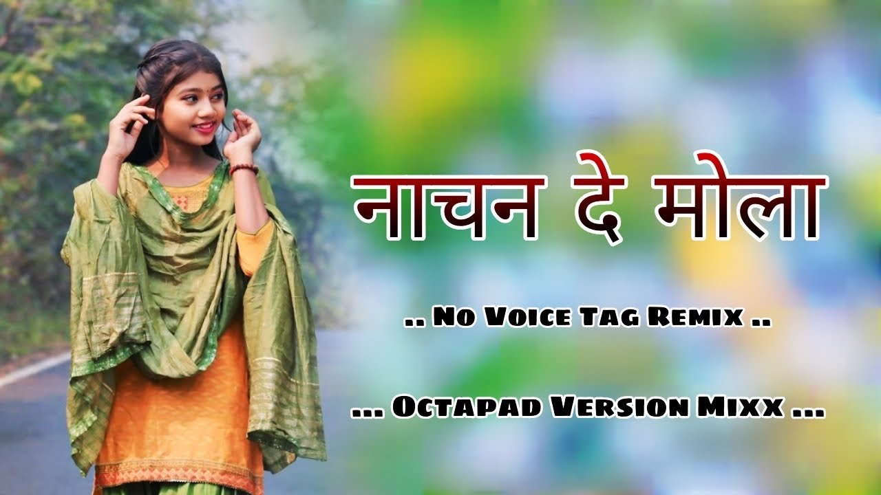 New Cg Song 2025 » Nachan De Mola » Octapad Dj Cg Song 2025 » Octapad Cg Dj Song 2025 » Octapad Mixx