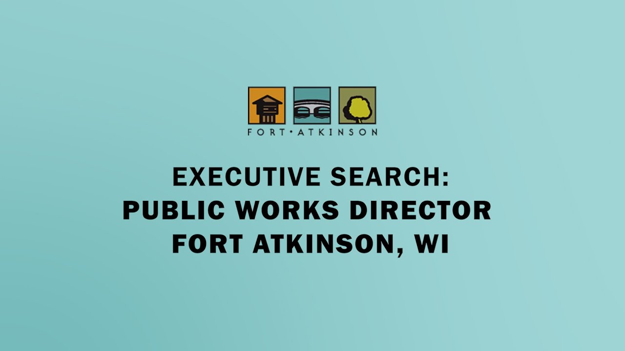 Public Works Director Job – City of Fort Atkinson, WI