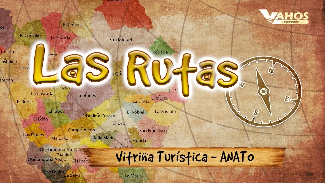 Las Rutas - Vitrina Turística - ANATO