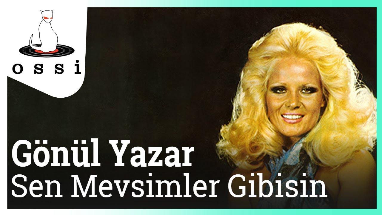 Gönül Yazar - Sen Mevsimler Gibisin