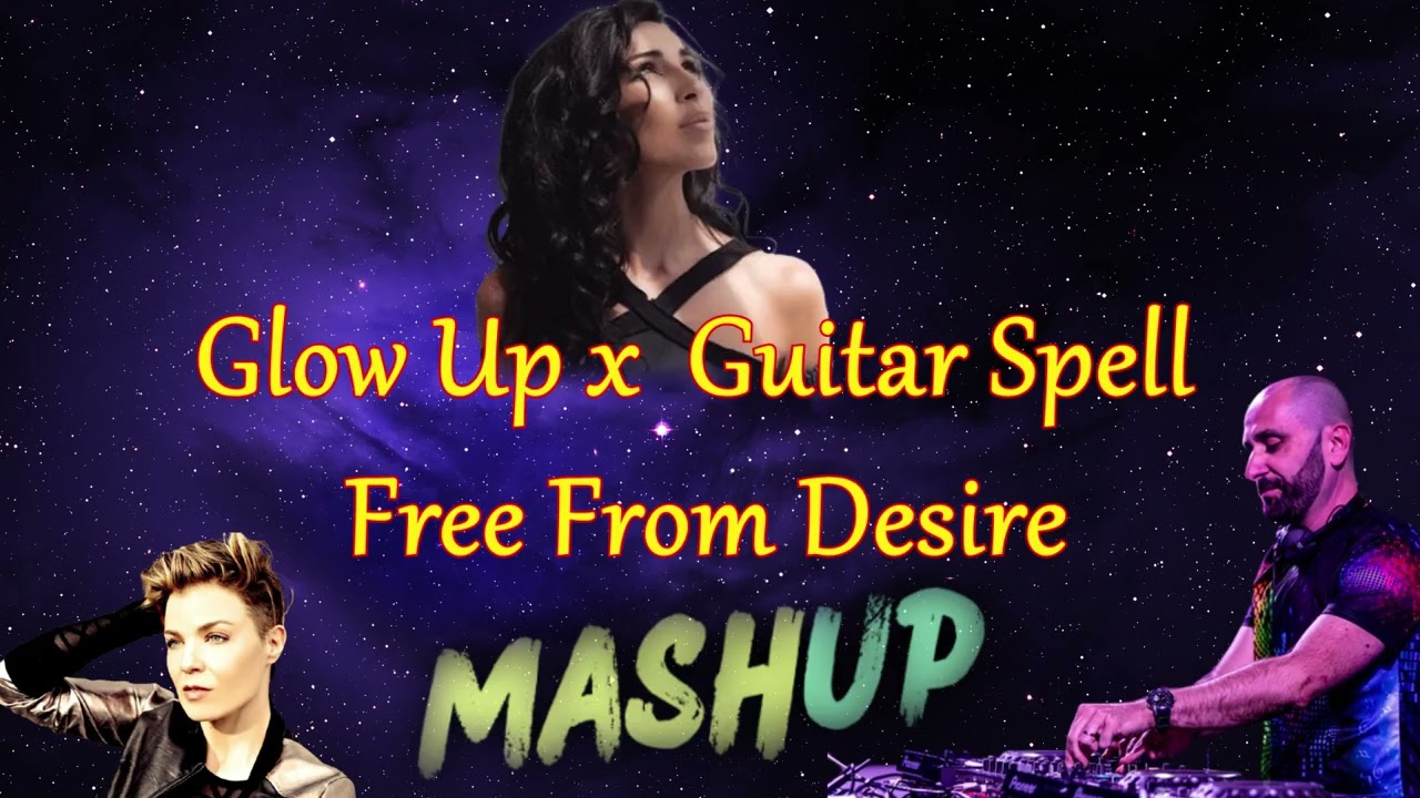 Glow Up ❌ Guitar Spell ❌ Free From Desire | MASHUP MIX 2026
