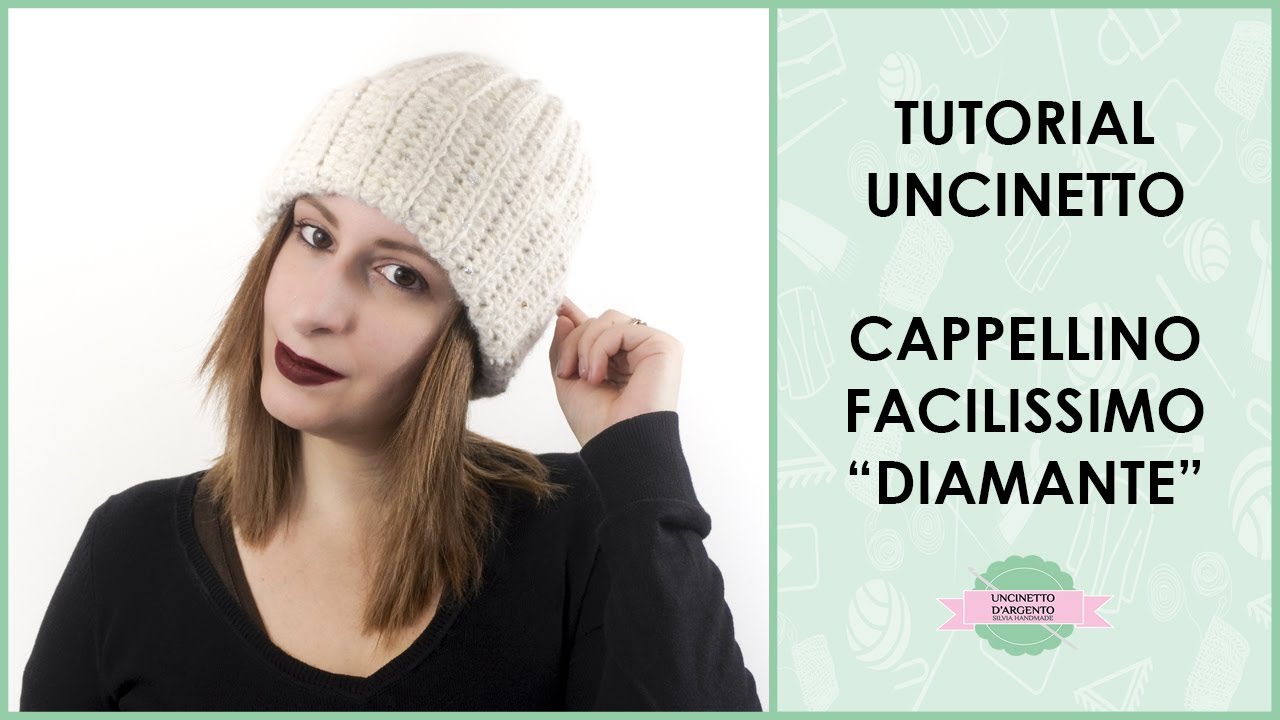 Tutorial cappello all'uncinetto facilissimo unisex "Diamante" | Uncinetto d'Argento