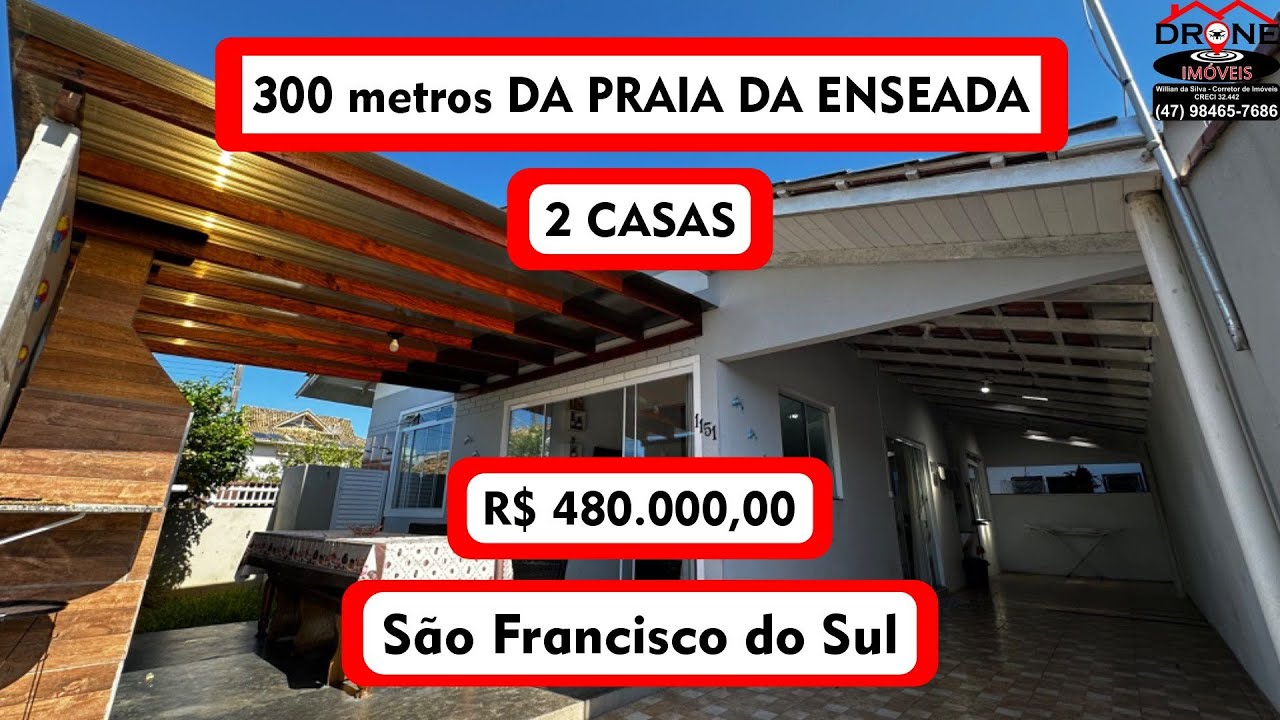 Duas casas, 300 metros da Praia da Enseada em São Francisco do Sul, 6 dormitórios, R$ 480 mil!!!