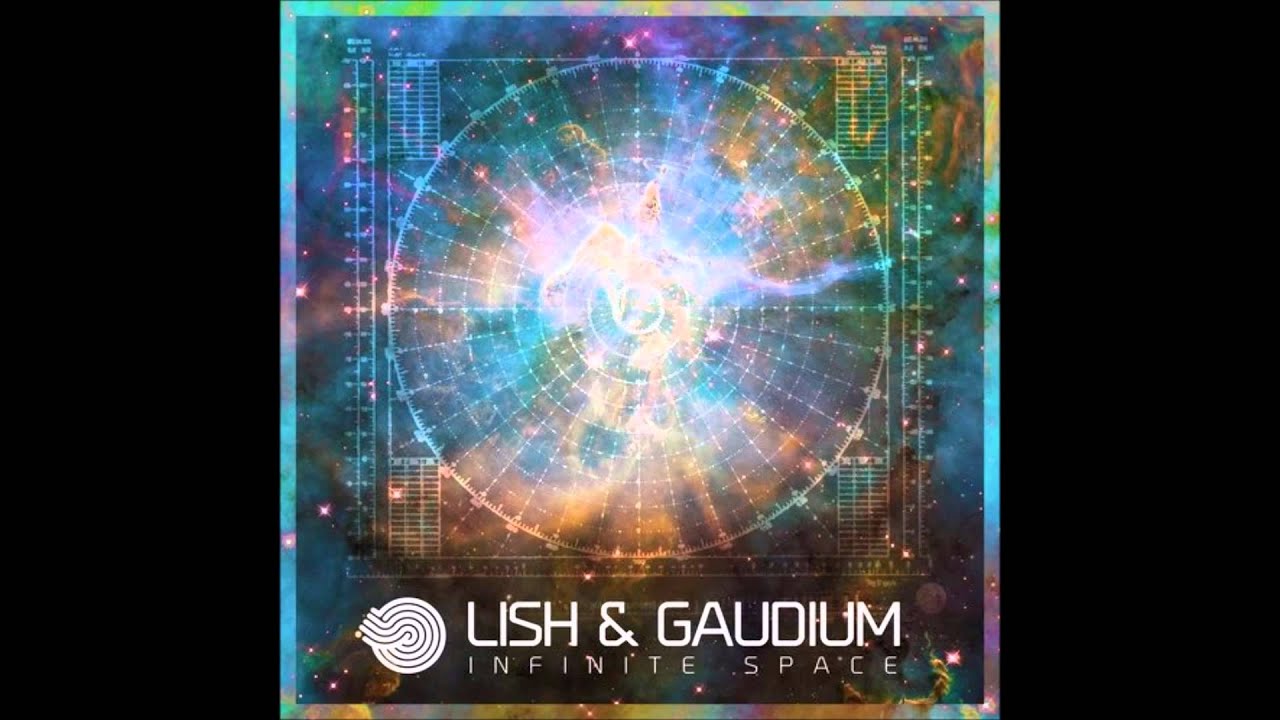 Lish & Gaudium - Infinite Space