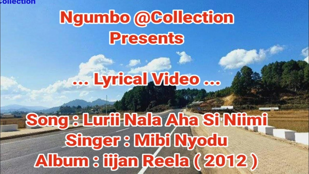 Lurii Nala Aha Si Niimi|Lyrical Video|Apatani Song|Mibi Nyodu