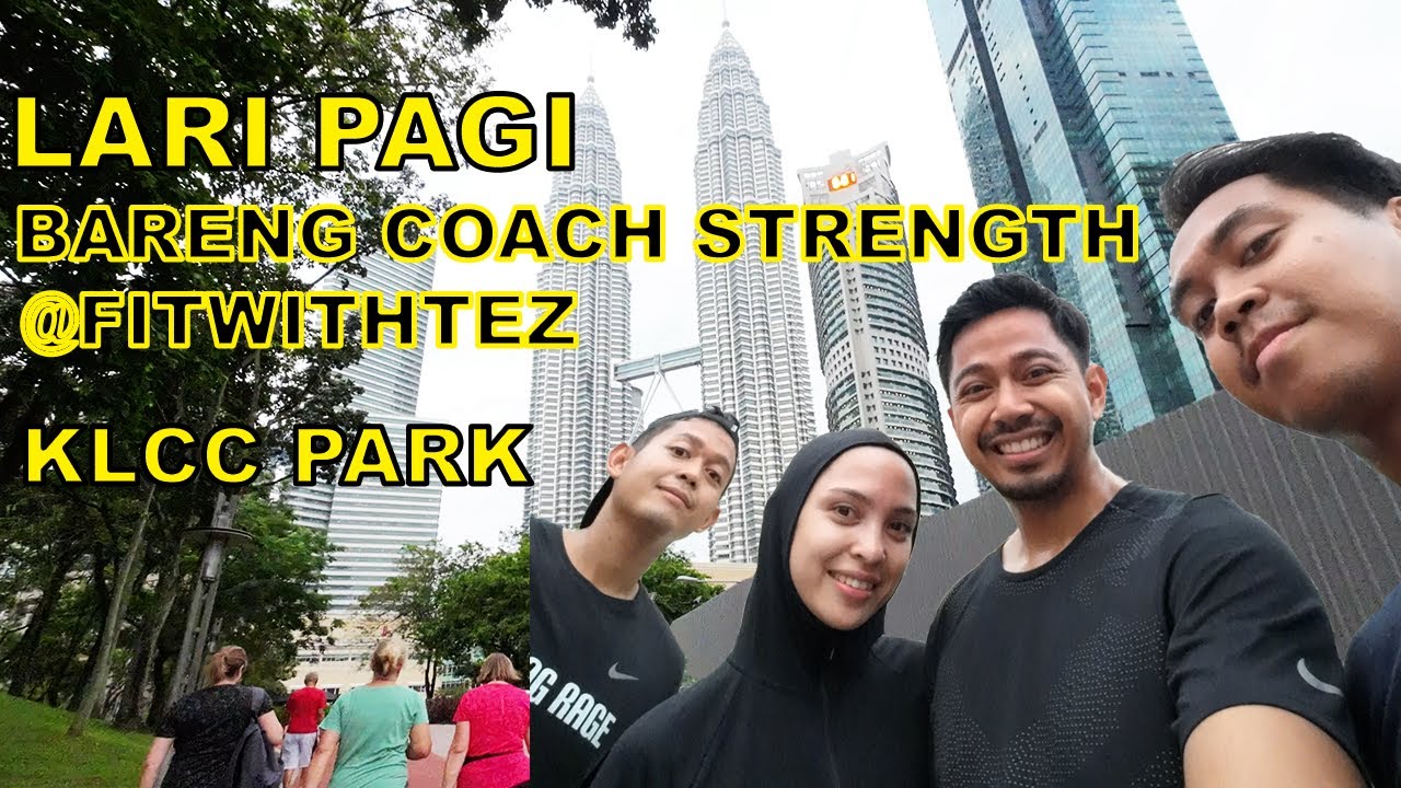 KLCC PARK KUALA LUMPUR | LARI PAGI