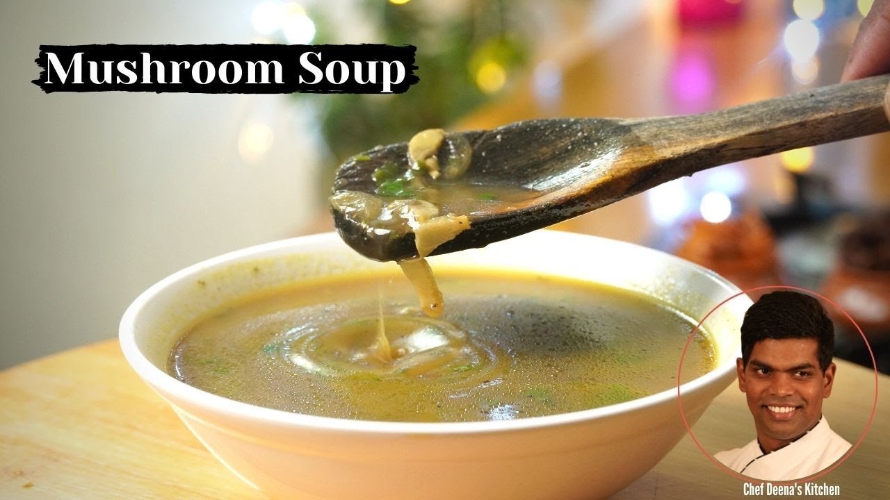 Mushroom Soup Recipe in Tamil | How to Make Mushroom Soup | CDK #387 | Chef Deena's Kitchen