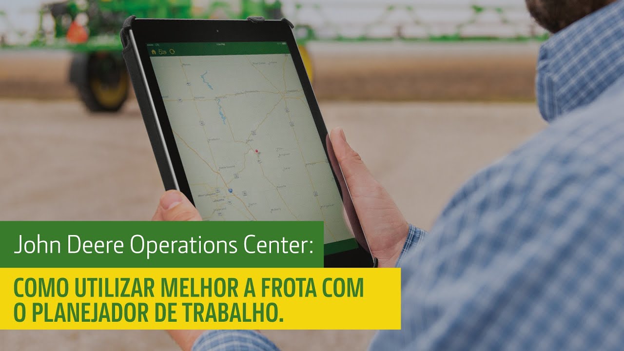Como melhorar a utilização da frota com o Planejador de Trabalho | John Deere Operations Center