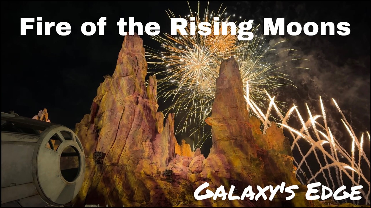 Star Wars: Galaxy’s Edge - Fire of the Rising Moons [Fireworks] 03/01/26 | Disneyland