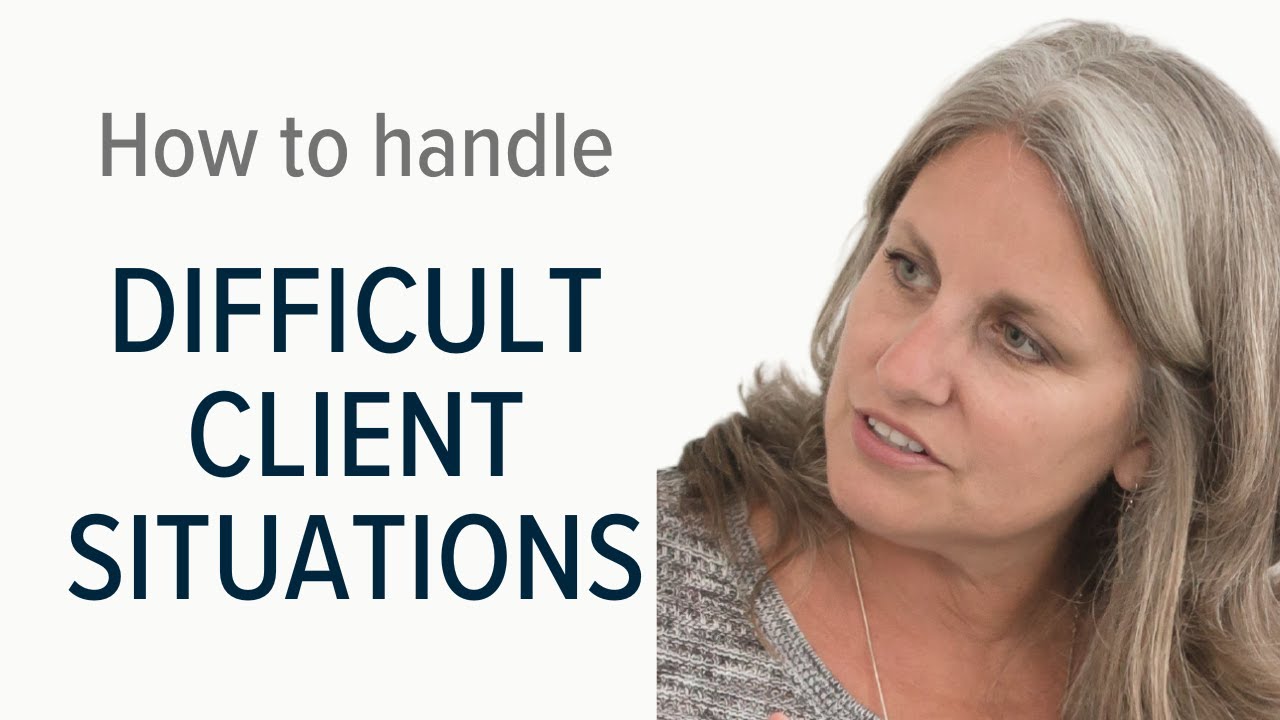 Handling difficult client situations in your massage or bodywork business