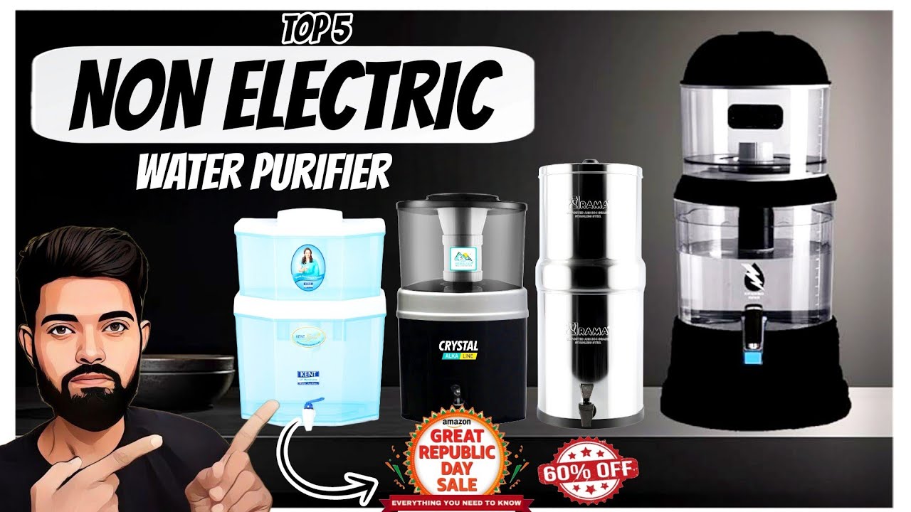 best non electric water purifier for home | best non electric water purifier | best water purifier |
