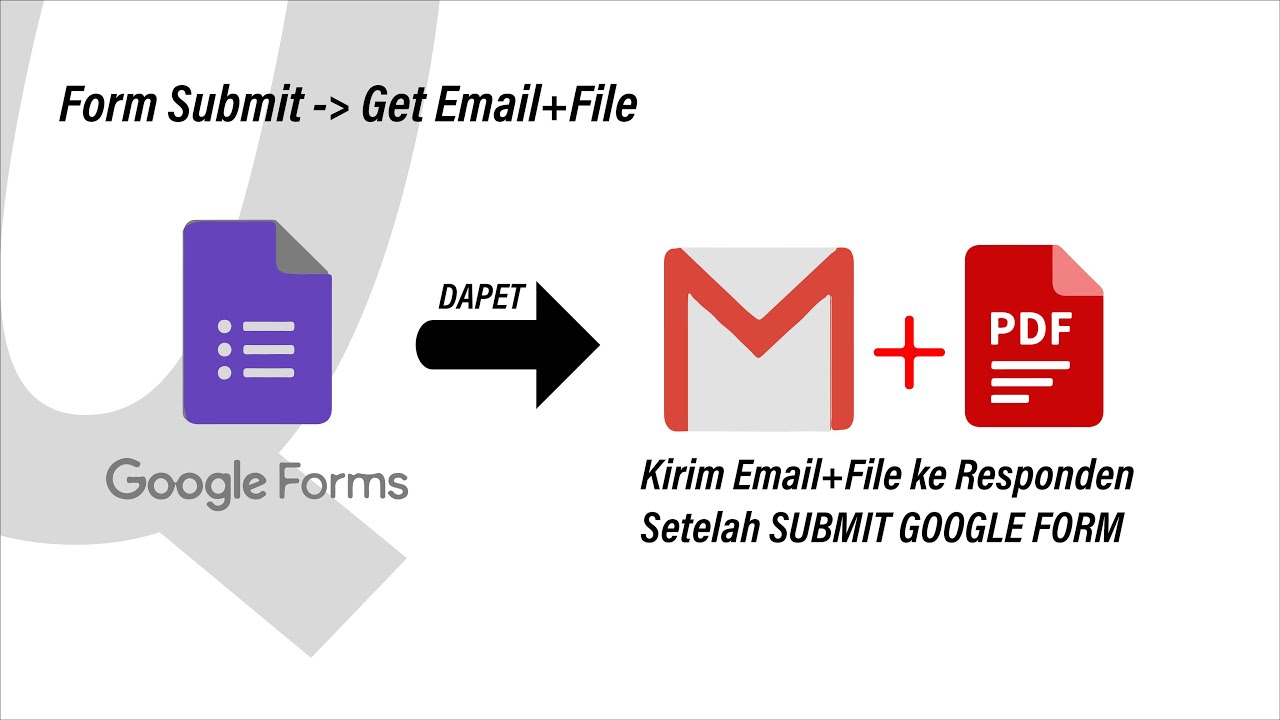 Cara Mudah Kirim Email+File Surat kepada Responden yang mengisi Google Form