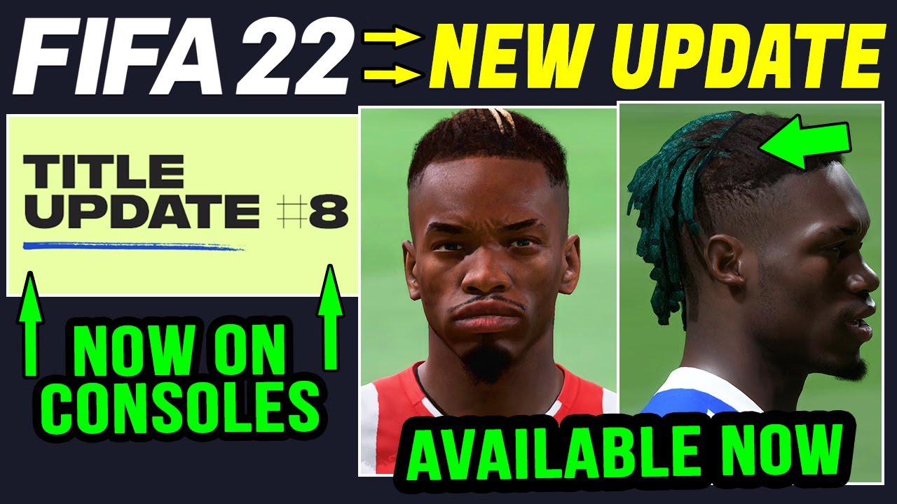 FIFA 22 NEWS | *NEW* TITLE UPDATE 8 NOW RELEASED ON CONSOLE