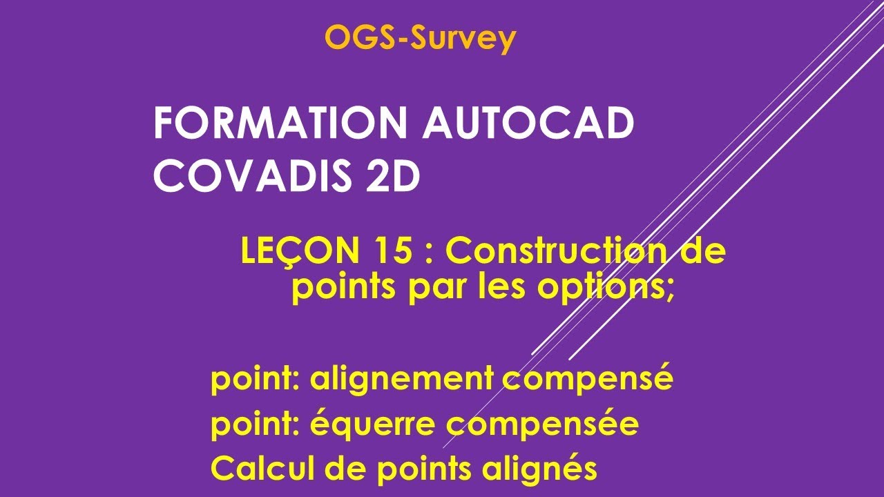 Leçon 15 : Construction de point par alignement, équerre compensée & calcul de points alignés