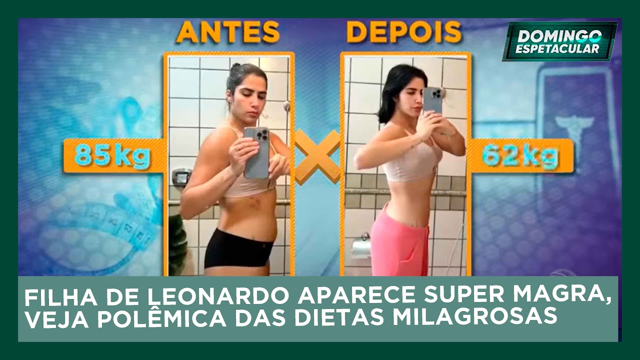 Domingo Espetacular: Dietas Milagrosas filha de Leonardo aparece super magra veja porquê!